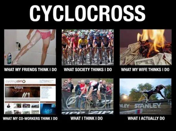 And of course, if we’re talking about memes, we’d be remiss if we didn’t mention CXHairs video, $hit Cyclocrossers Say: