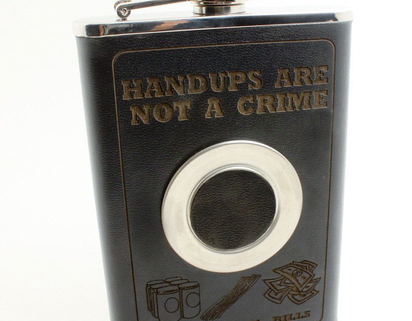 They're back in limited supply. Our famous Handups Are Not a Crime Flasks.