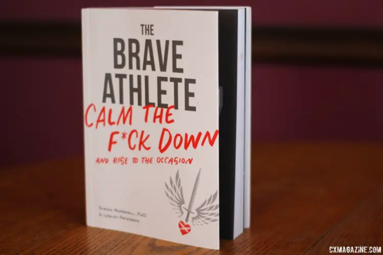 The Brave Athlete by Simon Marshall and Lesley Paterson is available from Velopress. © Cyclocross Magazine 