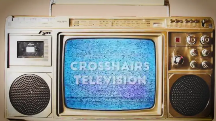Crosshairs Television