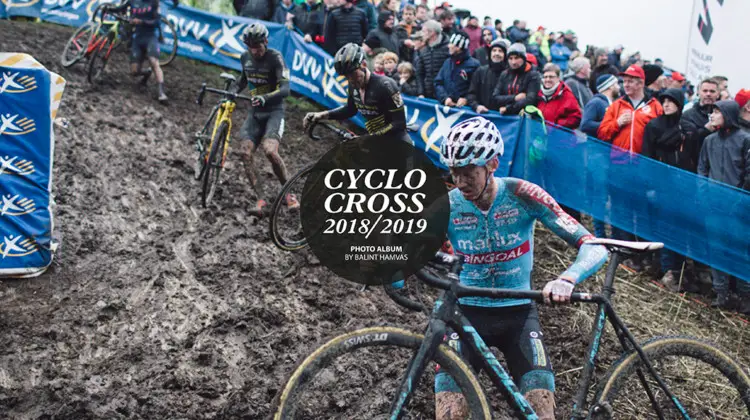 Balint Hamvas' 2018/19 Cyclocross Photo Album kickstarer is currently open. © B. Hamvas